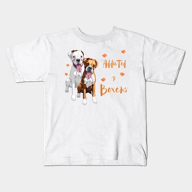 Addicted to Boxer dogs! Kids T-Shirt by rs-designs